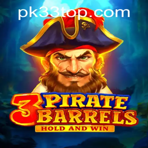 Dive into the Adventure of 3PirateBarrels: Unveiling the Gaming Marvel PK33