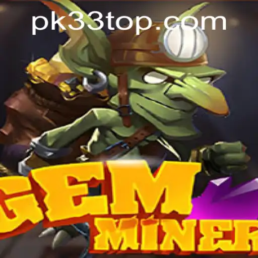 Exploring the Depths of GemMiner with PK33